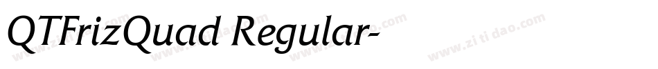 QTFrizQuad Regular字体转换